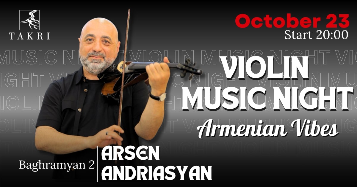Violin music night at Takri | Արսեն Անդրիասյան