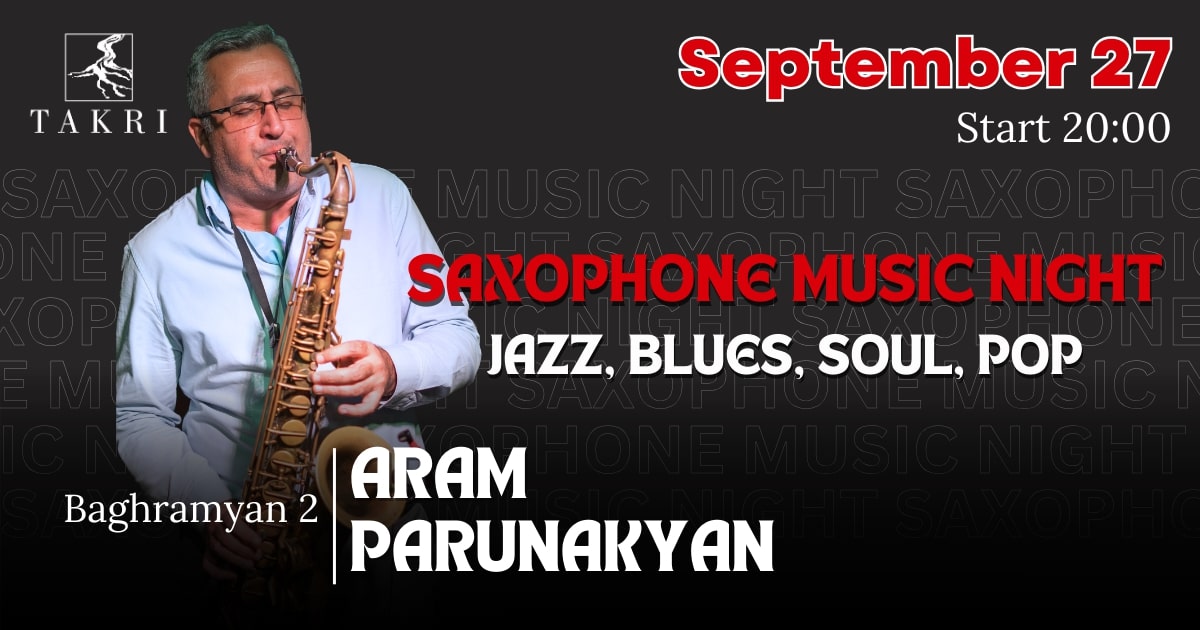 Saxophone music night at Takri | Aram Parunakyan
