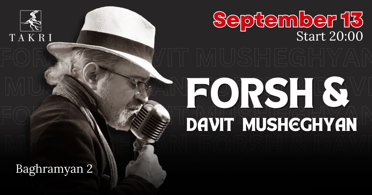 Forsh & Davit Musheghyan at Takri