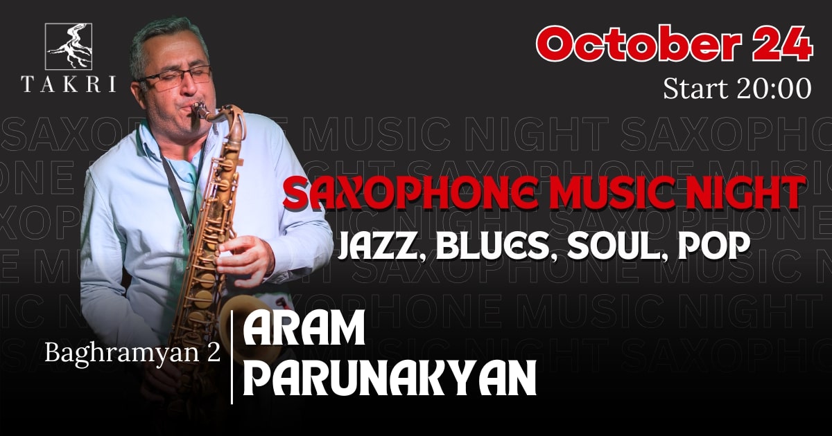 Saxophone music night at Takri | Արամ Պարունակյան