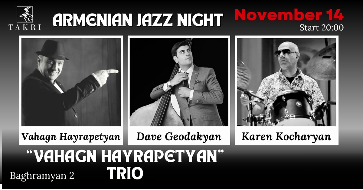 Vahagn Hayrapetyan Trio at Takri